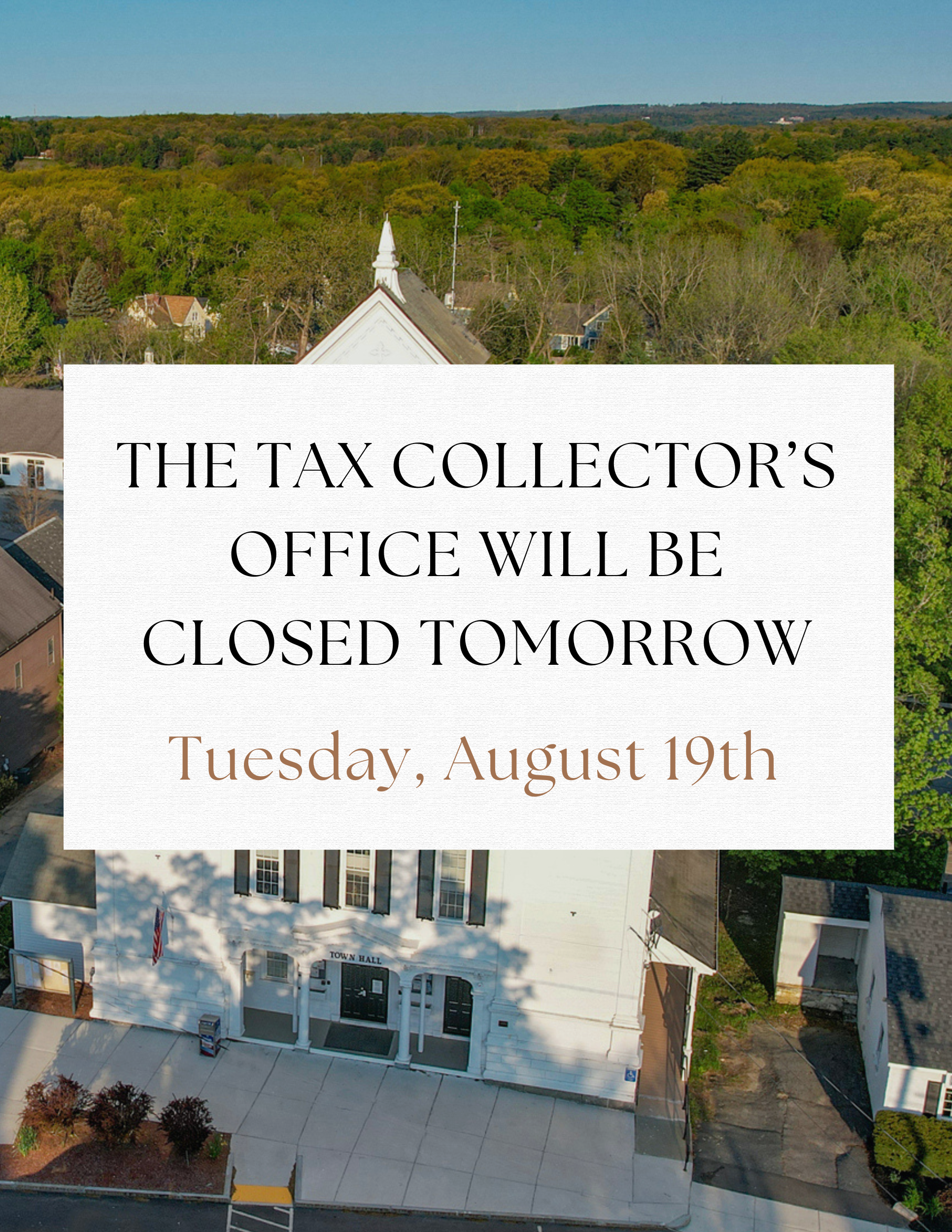 Tax Collector Closed 8/19